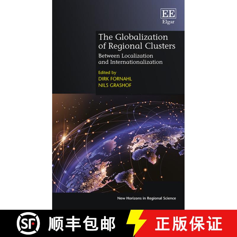 【4周达】Globalization of Regional Clusters: Between Localization and Internationalization: Between L... [9781839102479]