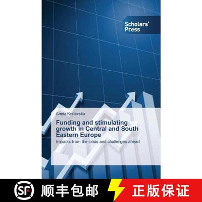 预订 Funding and Stimulating Growth in Central and South Eastern Europe [9783639705942]