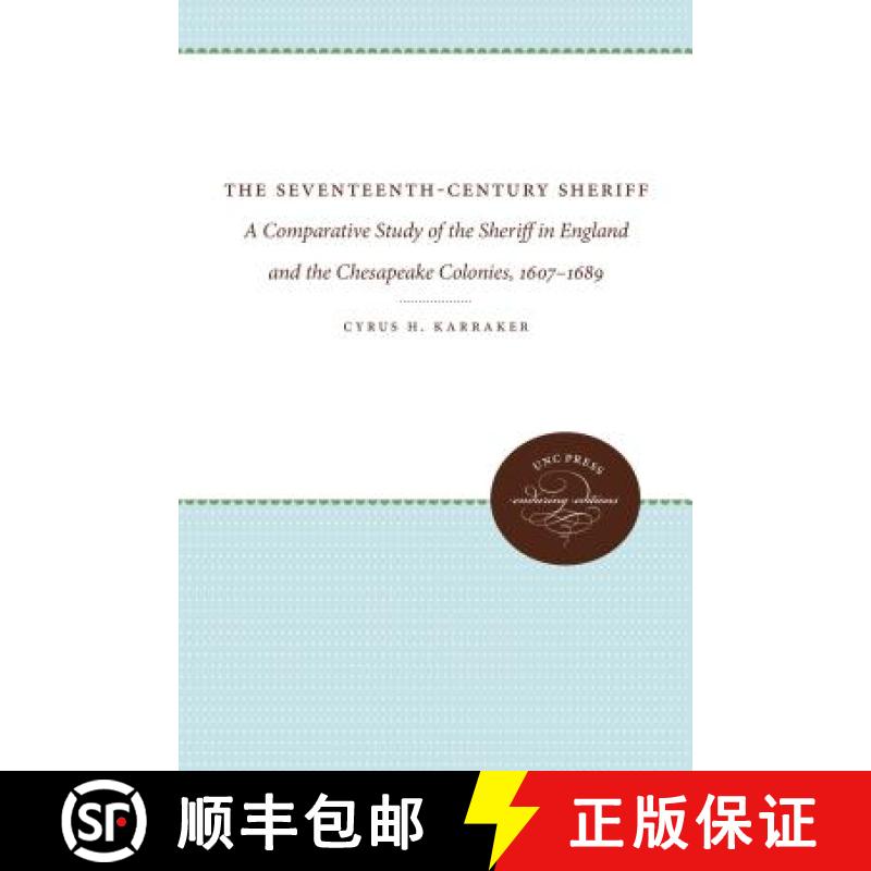 预订 The Seventeenth-Century Sheriff: A Comparative Study of the Sheriff in England and the Chesapeak... [9781469644646]