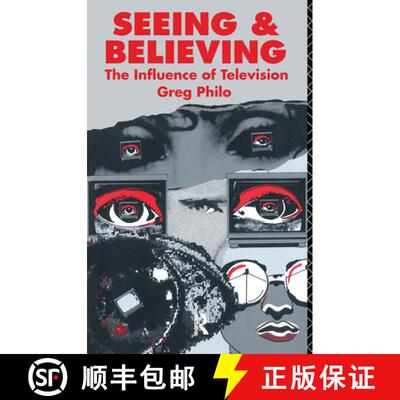 【3-4周达】Seeing and Believing: The Influence of Television [9780415036214]