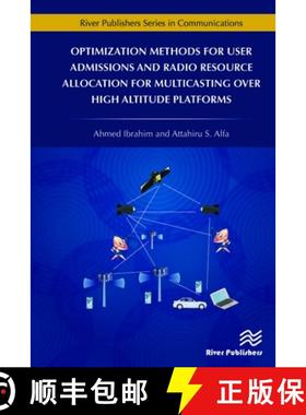 【3-4周达】Optimization Methods for User Admissions and Radio Resource Allocation for Multicasting ov... [9788770220361]