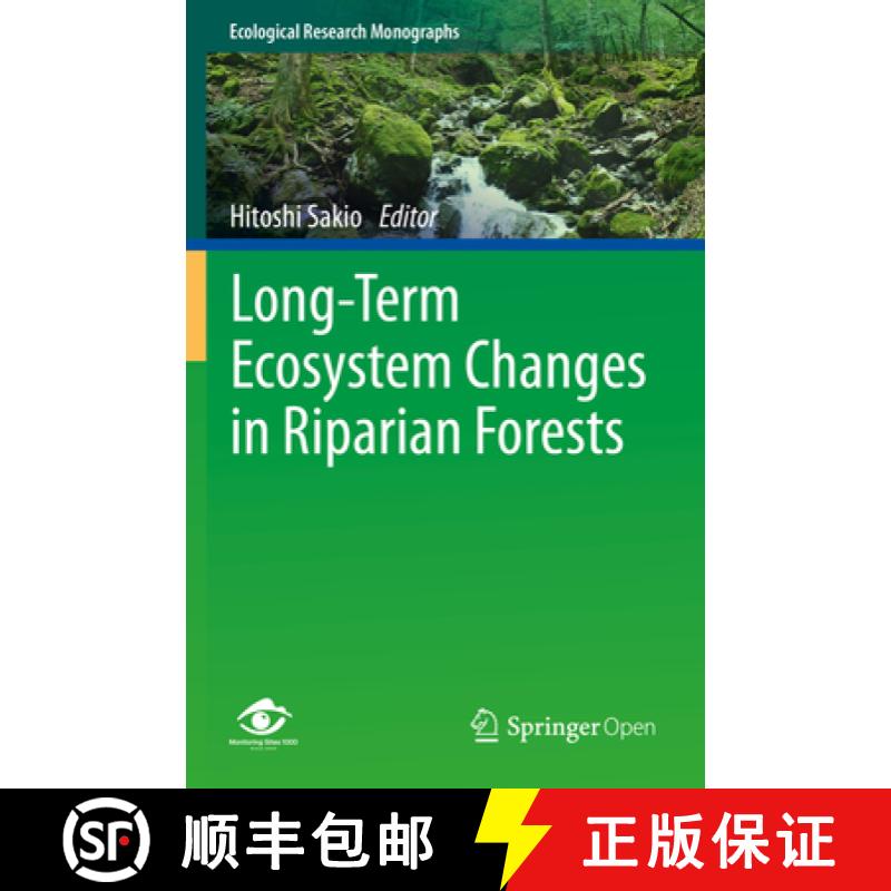 【3-4周达】Long-Term Ecosystem Changes in Riparian Forests [9789811530111]