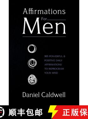 【3-4周达】Affirmations For Men: 365 Powerful & Positive Daily Affirmations to Reprogram your Mind [9781922346629]