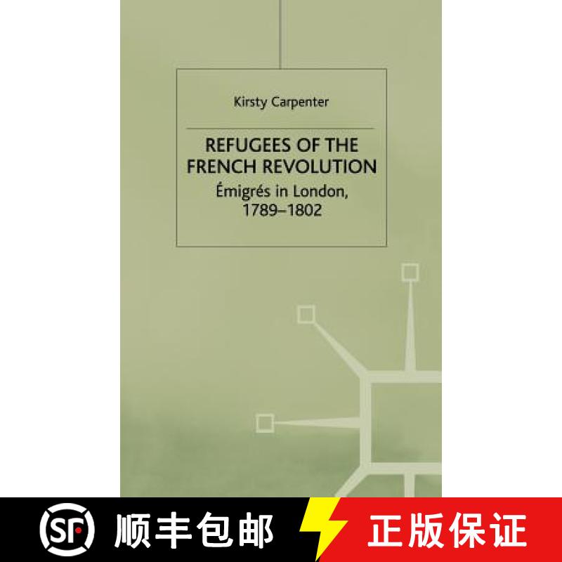 【3-4周达】Refugees of the French Revolution : Émigrés in London, 1789-1802 [9781349403912]