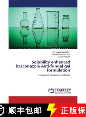 【3-4周达】Solubility enhanced itraconazole Anti-fungal gel formulation [9783659412486]