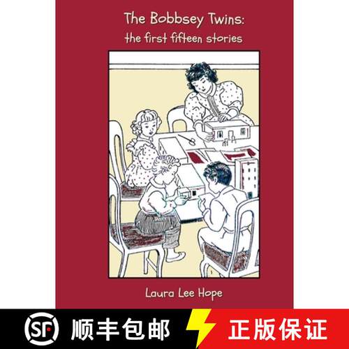 【3-4周达】The Bobbsey Twins: The First Fifteen Stories, Including Merry Days Indoors and Out, in the... [9781789433791]