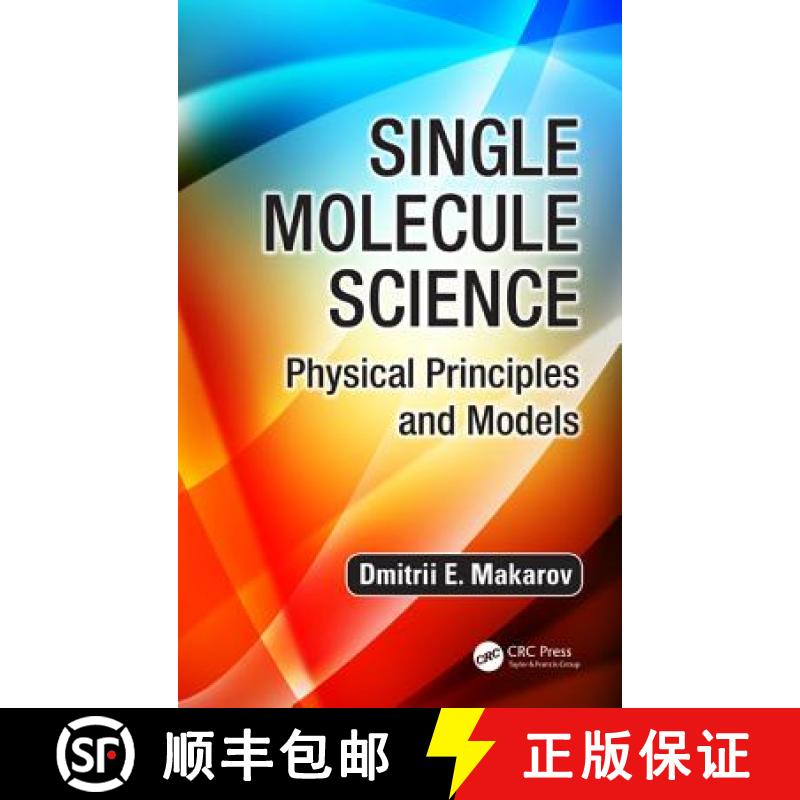 【3-4周达】Single Molecule Science: Physical Principles and Models [9781466559516]