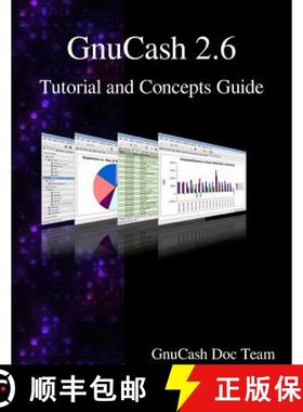 预订 GnuCash 2.6 Tutorial and Concepts Guide [9789888381920]
