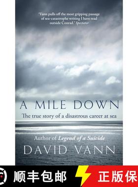 【3-4周达】A Mile Down : The True Story of a Disastrous Career at Sea [9780099558736]