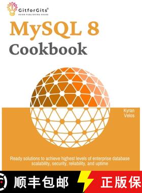 【3-4周达】MySQL 8 Cookbook: Ready solutions to achieve highest levels of enterprise database scalabi... [9788119177646]