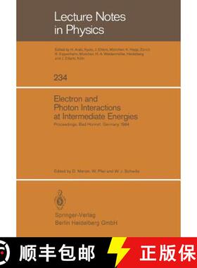 【3-4周达】Electron and Photon Interactions at Intermediate Energies : Proceedings of the 1984 Worksh... [9783540156871]