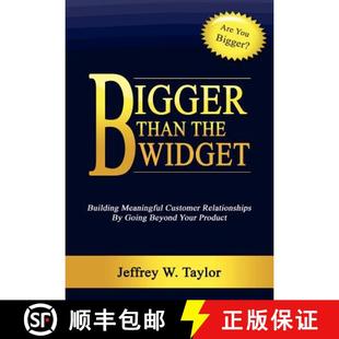 Widget Beyond Building The Bigger Your Going Meaningful Pr... Relationships Than 4周达 9781105030635 Customer