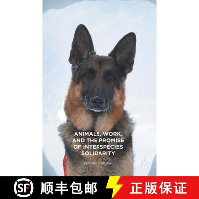 【3-4周达】Animals, Work, and the Promise of Interspecies Solidarity (1st ed. 2016) [9781349718924]