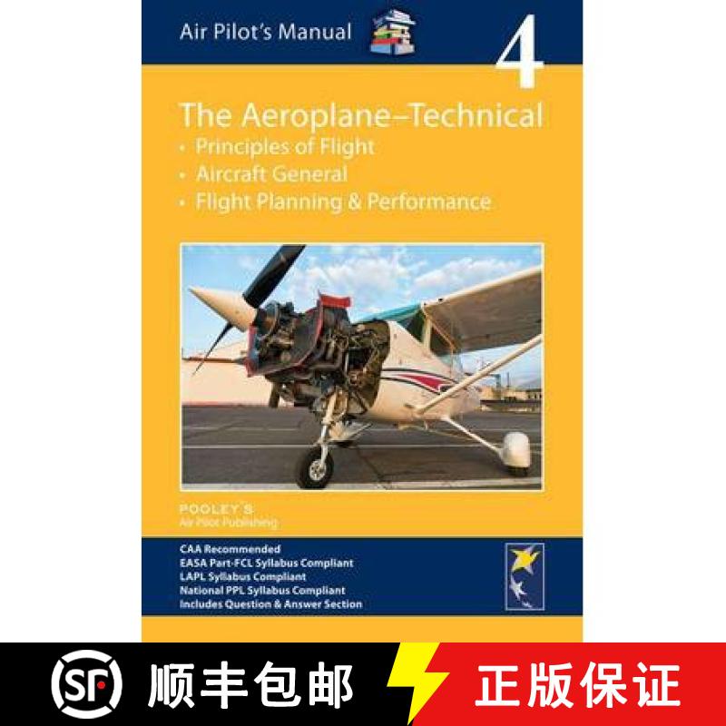 Air Pilot's Manual 4: Aeroplane Technical Principles of Flight, Aircraft General, Flight Planning & P... [9781843362166]