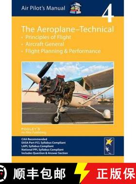 Air Pilot's Manual 4: Aeroplane Technical Principles of Flight, Aircraft General, Flight Planning & P... [9781843362166]