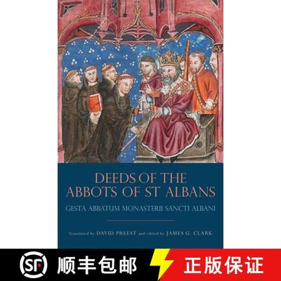 【3-4周达】Deeds of the Abbots of St Albans - Gesta Abbatum Monasterii Sancti Albani: Gesta Abbatum M... [9781783270767]
