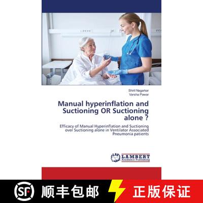 预订 Manual hyperinflation and Suctioning OR Suctioning alone ? [9786203201215]