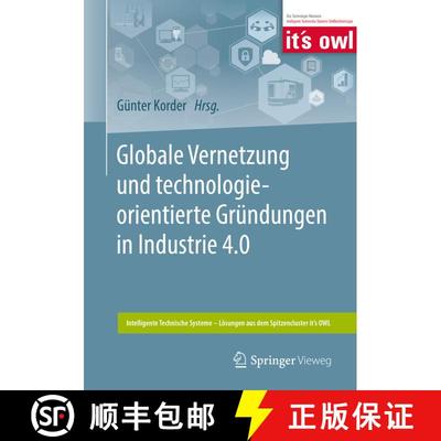 【3-4周达】Globale Vernetzung und technologieorientierte Gruendungen in Industrie 4 0 [9783662593219]