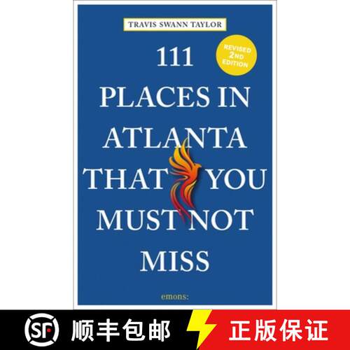 【3-4周达】111 Places in Atlanta That You Must Not Miss: 2nd Edition [9783740818876]