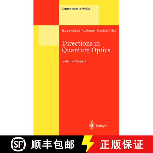 【3-4周达】Directions in Quantum Optics: A Collection of Papers Dedicated to the Memory of Dan Walls ... [9783642074394]
