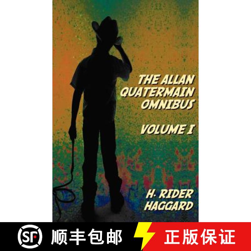【3-4周达】Allan Quatermain Omnibus Volume I, Including the Following Novels (complete and Unabridged... [9781781393178]