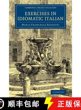 【3-4周达】Exercises in Idiomatic Italian: Through Literal Translation from the English - Exercises i... [9781108073318]