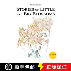 【4周达】Shirin Azari: Stories of Little and Big Blossoms[9783906803807]