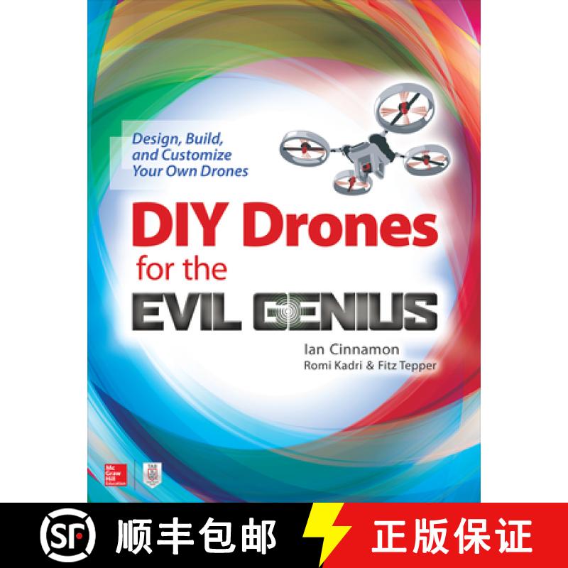 【3-4周达】DIY Drones for the Evil Genius: Design, Build, and Customize Your Own Drones [9781259861468]