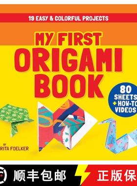 【3-4周达】My First Origami Book: 19 Easy & Colorful Projects with 80 Sheets of Origami Paper + How-T... [9780486855622]