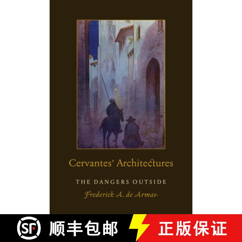 【3-4周达】Cervantes' Architectures : The Dangers Outside [9781487542399]