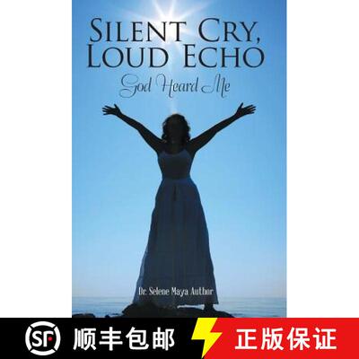 【3-4周达】精装 Silent Cry, Loud Echo: God Heard Me [9781480859579]