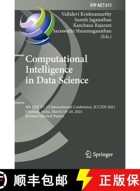 【3-4周达】Computational Intelligence in Data Science: 4th IFIP TC 12 International Conference, ICCID... [9783030926021]