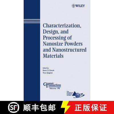【3-4周达】Characterization, Design, And Processing Of Nanosize Powders And Nanostructured Materials:... [9780470080337]