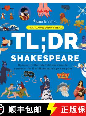 【3-4周达】Tl;dr Shakespeare: Dynamically Illustrated Plot and Character Summaries for 12 of Shakespe... [9781411480612]