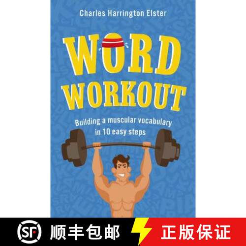 【3-4周达】Word Workout: Building a Muscular Vocabulary in 10 Easy Steps [9780312612993]