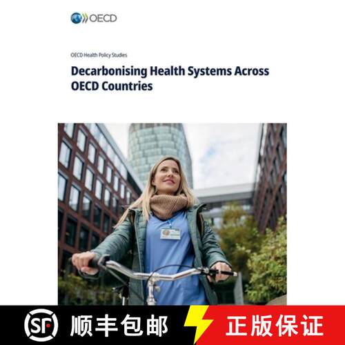 【3-4周达】Decarbonising Health Systems Across OECD Countries [9789264668676]