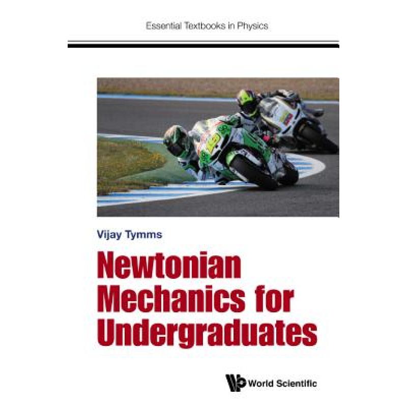 【4周达】Newtonian Mechanics for Undergraduates [9781786340078]