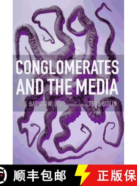 【3-4周达】Conglomerates and the Media [9781565844728]