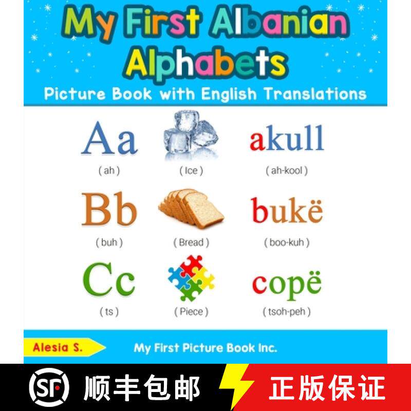 【3-4周达】My First Albanian Alphabets Picture Book with English Translations: Bilingual Early Learni... [9780369600080]