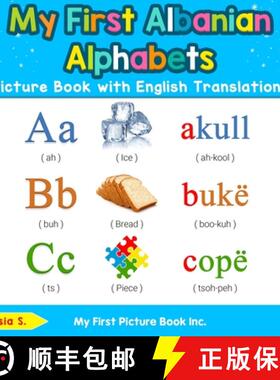 【3-4周达】My First Albanian Alphabets Picture Book with English Translations: Bilingual Early Learni... [9780369600080]