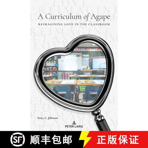 【3-4周达】A Curriculum of Agape : Reimagining Love in the Classroom [9781636673578]