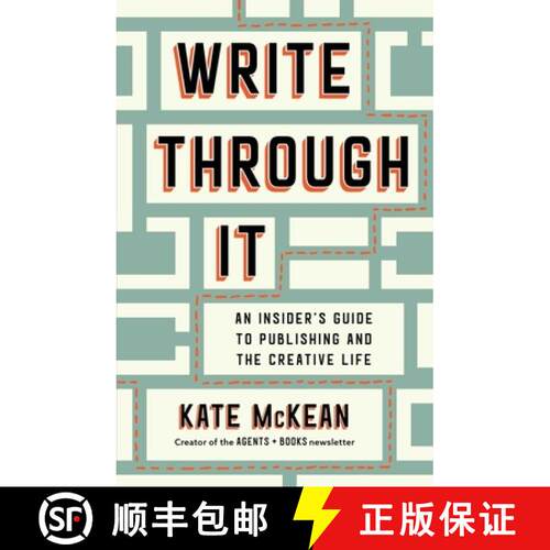 【3-4周达】精装 Write Through It : An Insider's Guide to Publishing and the Creative Life [9781668055540]