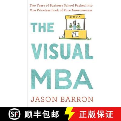 Visual MBA: Two Years of Business School Packed Into One Priceless Book of Pure Awesomeness: Two Year... [9780358023951]