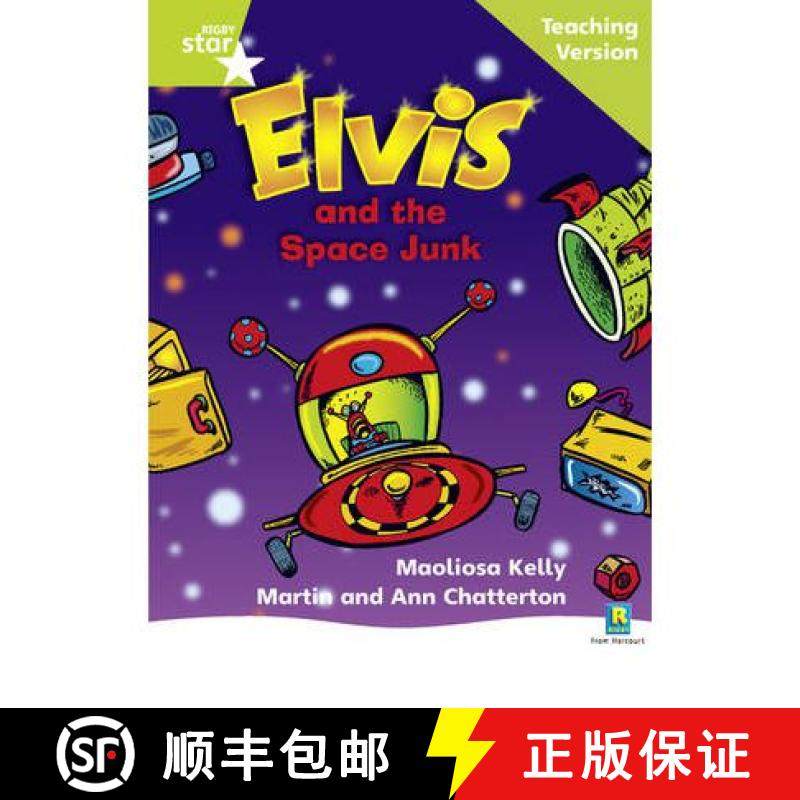 【3-4周达】Rigby Star Phonic Guided Reading Green Level: Elvis and the Space Junk Teaching Version [9780433049722]