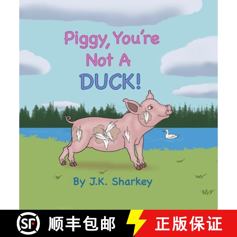 【3-4周达】Piggy, You're Not A Duck! [9781963102765]