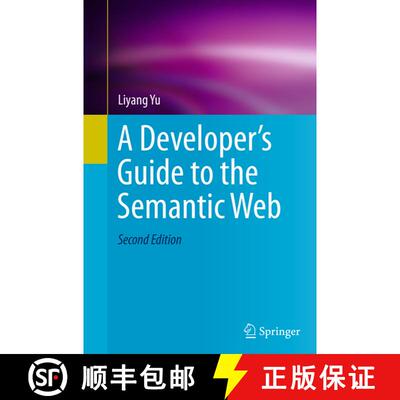【3-4周达】A Developer’s Guide to the Semantic Web (Softcover reprint of the original 2nd ed. 2014) [9783662506523]