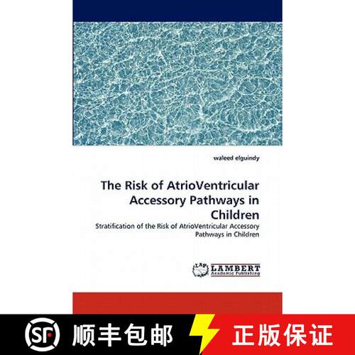 【3-4周达】The Risk of AtrioVentricular Accessory Pathways in Children [9783843369619]