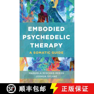 【3-4周达】Embodied Psychedelic Therapy – A Somatic Guide [9781324053552]