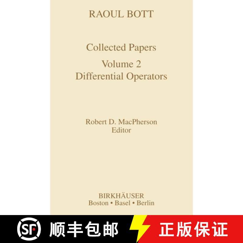 【3-4周达】Raoul Bott Collected Papers: Differential Operators - Differential Operators [9780817636463]