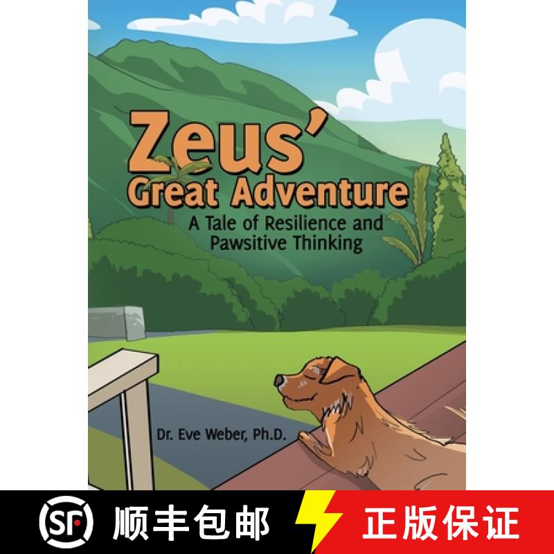 【3-4周达】Zeus' Great Adventure: A Tale of Resilience and Pawsitive Thinking [9781665761840]